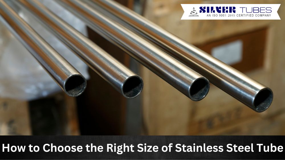 How to Choose the Right Size of Stainless Steel Tube