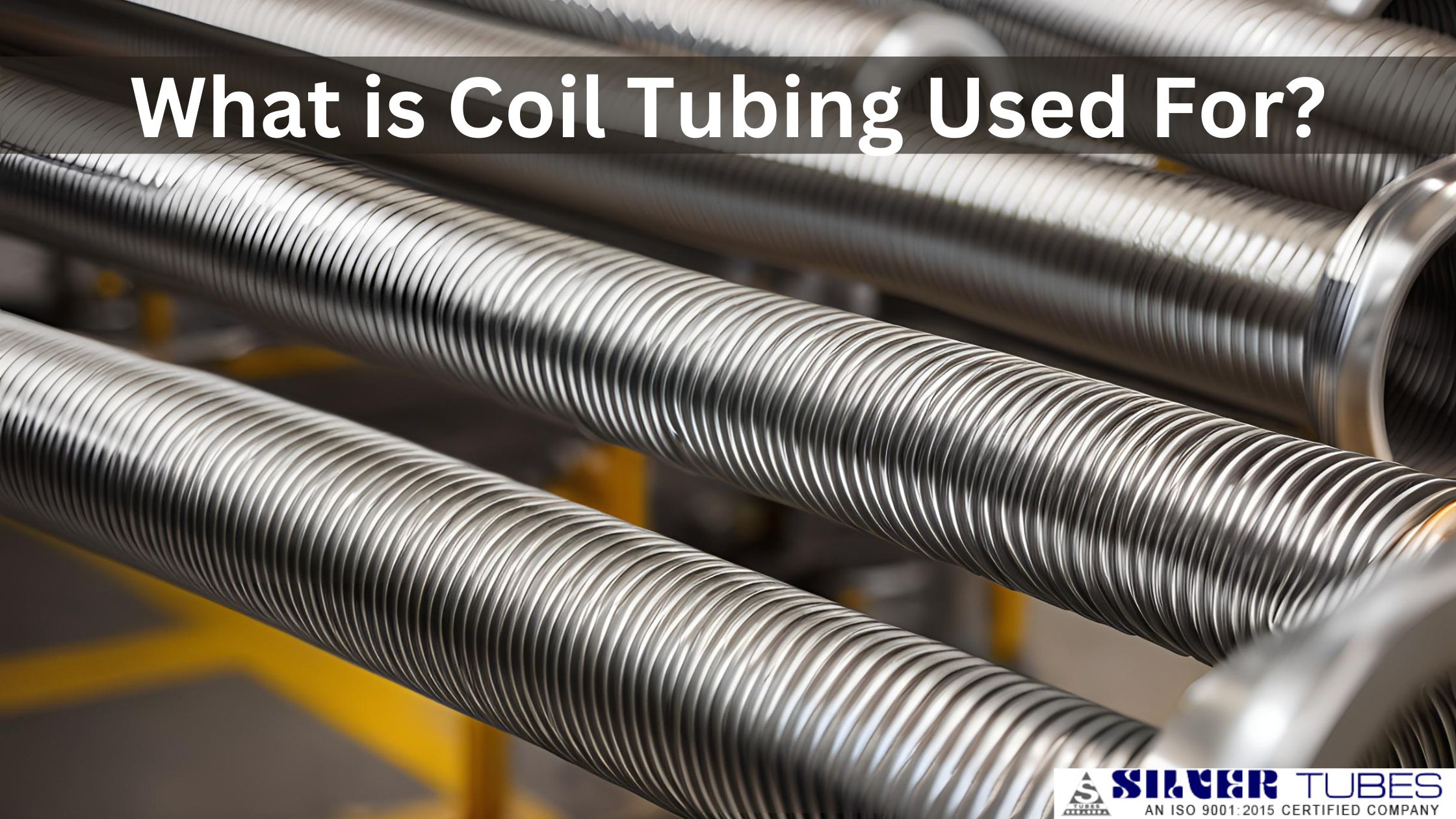 What is Coil Tubing Used For