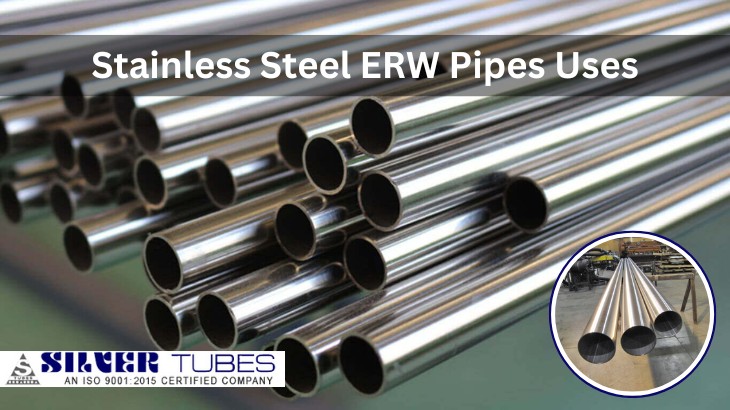 Stainless Steel ERW Pipes Uses